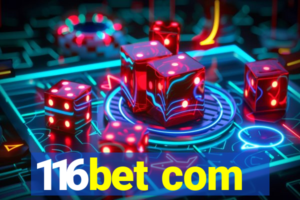 116bet com